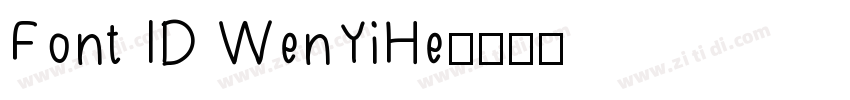 Font ID WenYiHe字体转换